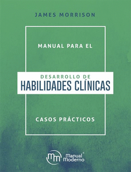 MANUAL PARA EL DESARROLLO DE HABILIDADES CLÍNICAS