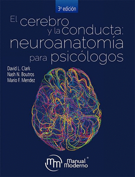 EL CEREBRO Y LA CONDUCTA 3° EDICION