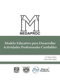 MODELO EDUCATIVO PARA DESARROLLAR  ACTIVIDADES PROFESIONALES CONFIABLES