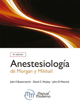 ANESTESIOLOGIA DE MORGAN Y MIKHAIL