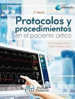 PROTOCOLOS Y PROCEDIMIENTOS DEL PACIENTE CRITICO