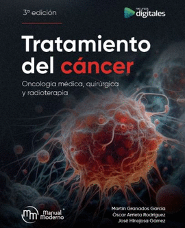 TRATAMIENTO DEL CÁNCER ONCOLOGÍA MÉDICA, QUIRÚRGICA Y RADIOTERAPIA