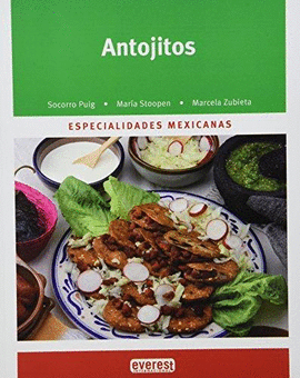 ANTOJITOS - ESPECIALIDADES MEXICANAS