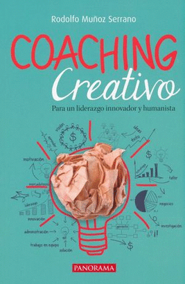 COACHING CREATIVO PARA UN LIDERAZGO INNOVADOR Y HUMANISTA