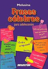 FRASES CELEBRES PARA ADOLESCENTES