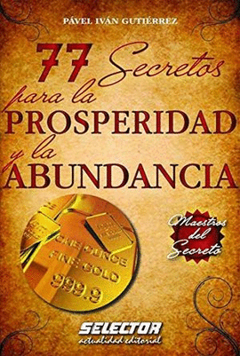 77 SECRETOS PARA LA PROSPERIDA Y LA ABUNDANCIA