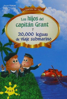 HIJOS DEL CAPITAN GRANT Y 20,000 LEGUAS DE VIAJE SUBMARINO, LOS