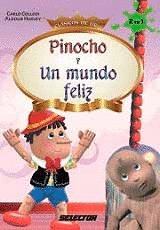 PINOCHO Y UN MUNDO FELIZ. CLASICOS DE ORO