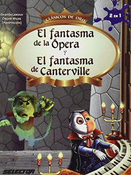 EL FANTASMA DE LA OPERA Y EL FANTASMA DE CANTERVILLE