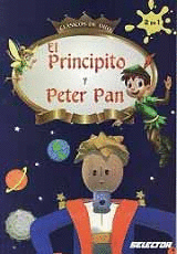 EL PRINCIPITO Y PETER PAN 2 EN 1 CLASICOS DE ORO
