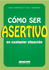 COMO SER ASERTIVO EN CUALQUIER SITUACION