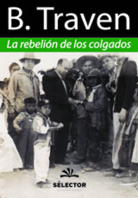 LA REBELIÓN DE LOS COLGADOS