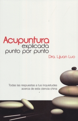 ACUPUNTURA EXPLICADA PUNTO POR PUNTO