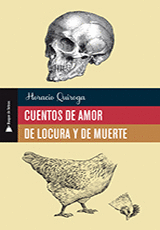 CUENTOS DE AMOR DE LOCURA Y DE MUERTE