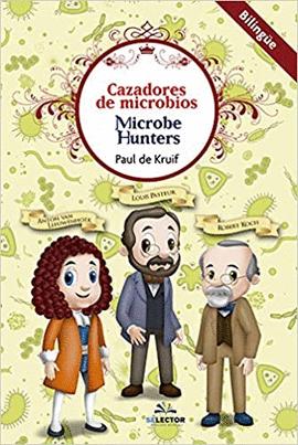 CAZADORES DE MICROBIOS (MICROBE HUNTERS)