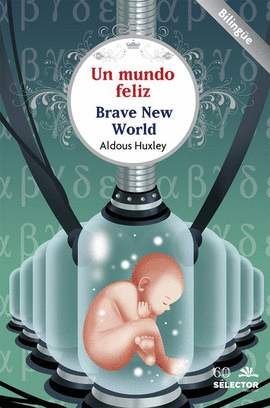 UN MUNDO FELIZ ( BRAVE NEW WORLD)