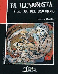 EL ILUSIONISTA Y EL OJO DEL UNICORNIO
