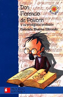 DON FLORENCIO DE POLVORIN COL. REHILETE