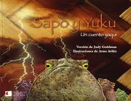 SAPO Y YUKU UN CUENTO YAQUI