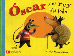 OSCAR Y EL REY DE LODO