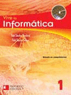 VIVE LA INFORMATICA 1 BACH BASADO EN COMPETENCIAS