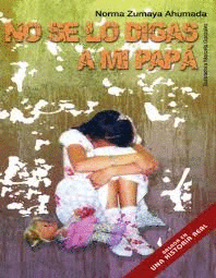 NO SE LO DIGAS A MI PAPA
