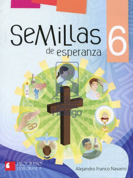 SEMILLAS DE ESPERANZA 6 PRIM.