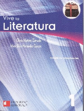 VIVE LA LITERATURA 1 BASADO EN COMPETENCIAS