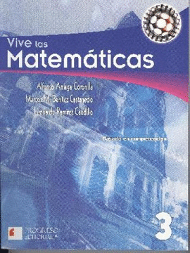 VIVE LAS MATEMATICAS 3 BASADO EN COMPETENCIAS