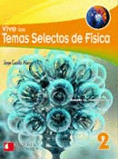 VIVE LOS TEMAS SELECTOS DE FISICA 2