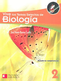 VIVE LOS TEMAS SELECTOS DE BIOLOGIA 2