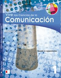 VIVE LAS CIENCIAS DE LA COMUNICACION 1