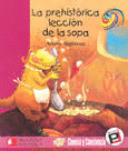 LA PREHISTORICA  LECCION DE LA SOPA