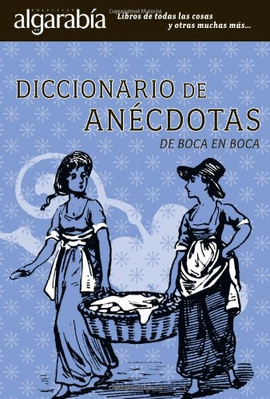 DICCIONARIO DE ANECDOTAS DE BOCA EN BOCA