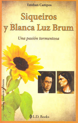 SIQUEIROS Y BLANCA LUZ BRUM
