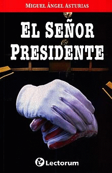 EL SEÑOR PRESIDENTE