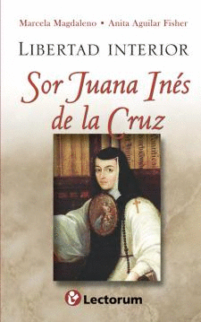LIBERTAD INTERIOR SOR JUANA INES DE LA CRUZ