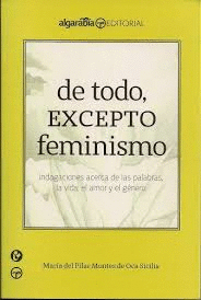 DE TODO EXCEPTO FEMINISMO