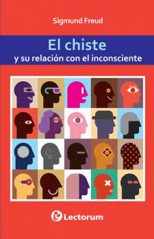 EL CHISTE Y SUS RELACION CON EL INCONSCIENTE