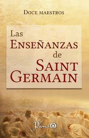 LAS ENSEÑANZAS DE SAINT GERMAIN