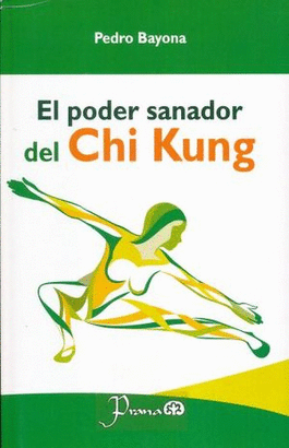 EL PODER SANADOR DEL CHI KUNG