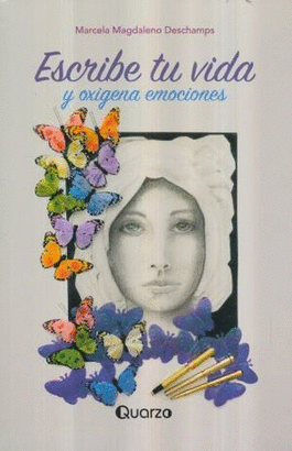 ESCRIBE TU VIDA Y OXIGENA EMOCIONES
