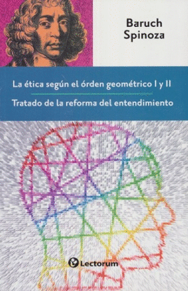 LA ETICA SEGUN EL ORDEN GEOMETRICO I Y II