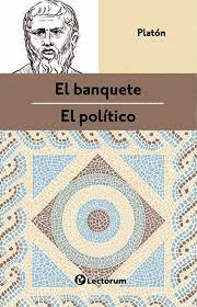 EL POLÍTICO / EL BANQUETE