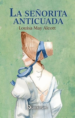 LA SEÑORITA ANTICUADA