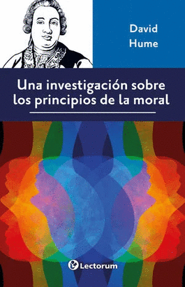 UNA INVESTIGACIÓN SOBRE LOS PRINCIPIOS DE LA MORAL