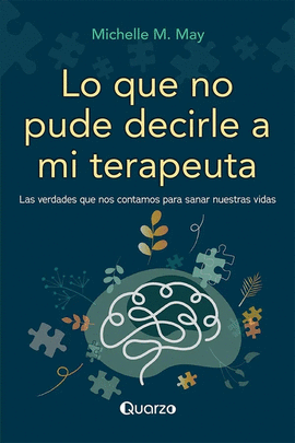 LO QUE NO PUDE DECIRLE A MI TERAPEUTA