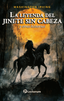 LA LEYENDA DEL JINETE SIN CABEZA