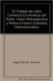 TRATADO DE LIBRE COMERCIO EN AMERICA DEL NORTE