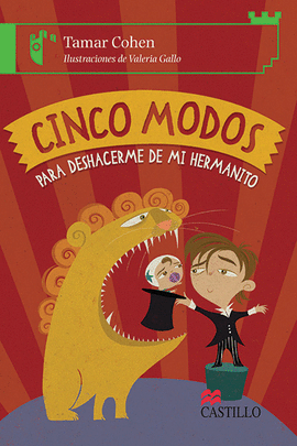 CINCO MODOS PARA DESHACERME DE MI HERMANITO